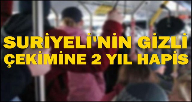 MAHKEME 2 YIL HAPİS CEZASI VERDİ