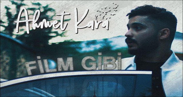 "FİLM GİBİ" YAYINDA