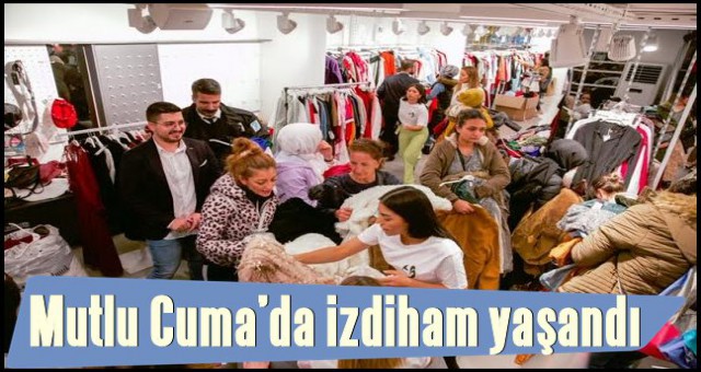 MUTLU CUMA’DA İZDİHAM YAŞANDI