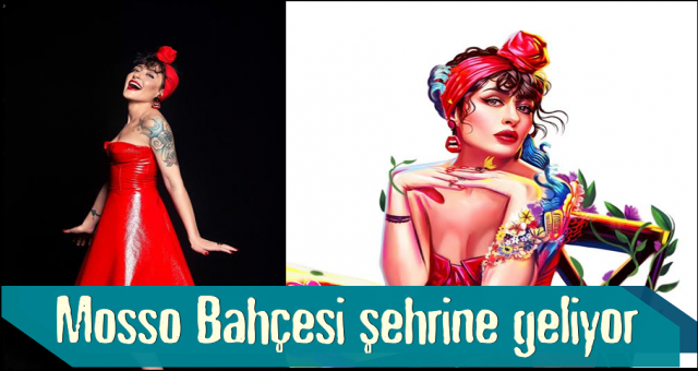 MOSSO’NUN BAHÇESİ YAZ KONSERLERİ BAŞLIYOR