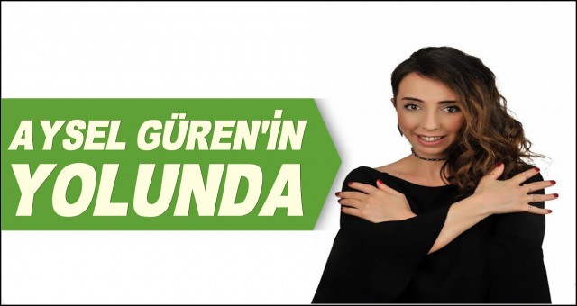 USTA AYSEL’İN YOLUNDA