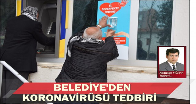 BANKALARIN ÖNÜNE DEZENFEKTE İSTASYONU KURULDU