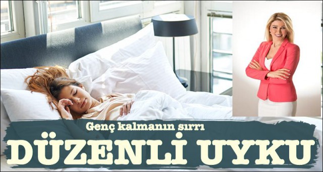 GENÇ KALMANIN SIRRI DÜZENLİ UYKU