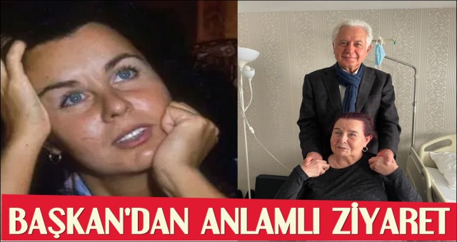 FATMA GİRİK'İ EVİNDE ZİYARET ETTİ