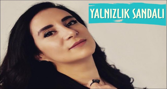 YENİ YILI "YALNIZLIK SANDALI" İLE KARŞILAYACAK