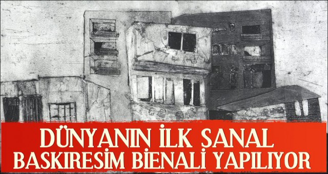 54 ÜLKE, 600’Ü AŞKIN SANATÇI VE 7 SANAL GALERİNİN KATILIMIYLA GERÇEKLEŞECEK