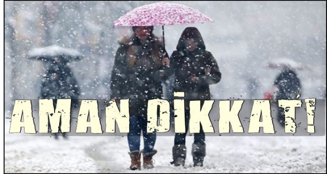 METEOROLOJİ'DEN KAR UYARISI!