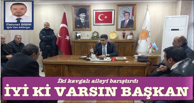 BAŞKAN HUSUMETİ BİTİRDİ