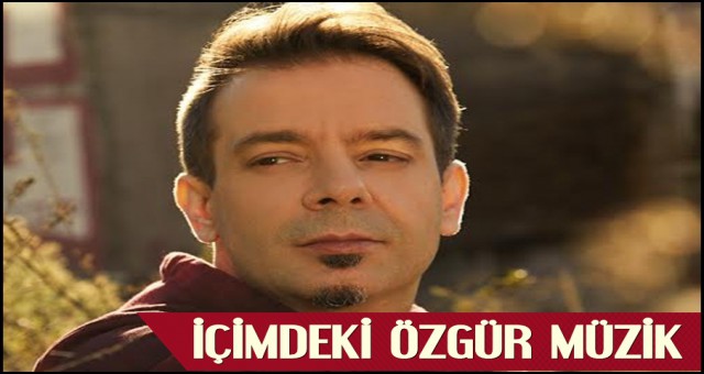 İÇİMDEKİ ÖZGÜR MÜZİK BU ALBÜMDE