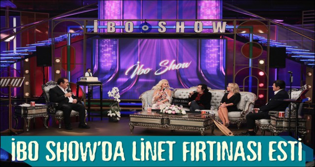 İBO SHOW’DA LİNET FIRTINASI ESTİ