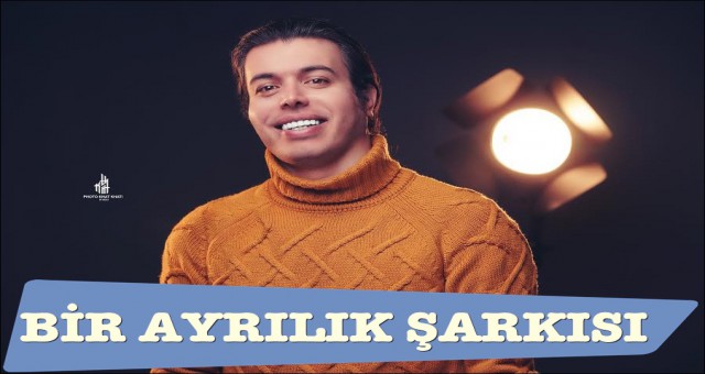 BİR AYRILIK ŞARKISI