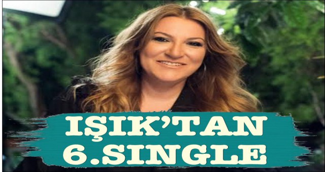 IŞIK’TAN 6. SINGLE: “ANLATILMAZ”